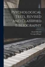 Psychological Tests, Revised and Classified Bibliography