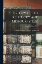 History of the Kentucky and Missouri Stiles