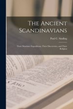 Ancient Scandinavians [microform]
