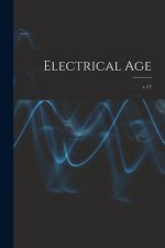 Electrical Age [microform]; v.17