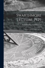 Swarthmore Lecture, 1929: Science and the Unseen World
