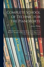 Complete School of Technic for the Pianoforte