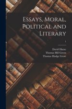 Essays, Moral, Political and Literary; 1