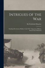 Intrigues of the War