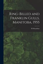 Ring-billed and Franklin Gulls, Manitoba, 1955
