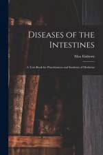 Diseases of the Intestines: a Text-book for Practitioners and Students of Medicine