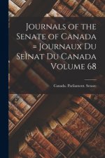Journals of the Senate of Canada = Journaux Du Se? nat Du Canada Volume 68