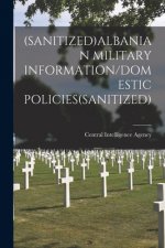 (Sanitized)Albanian Military Information/Domestic Policies(sanitized)