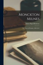 Monckton Milnes; the Years of Promise, 1809-1851