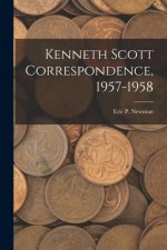Kenneth Scott Correspondence, 1957-1958