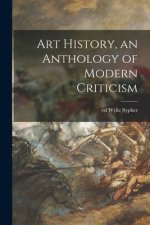 Art History, an Anthology of Modern Criticism