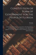 Constitution or Form of Government for the People of Florida