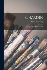 Chardin: Biographical and Critical Study