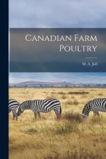 Canadian Farm Poultry [microform]