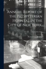 Annual Report of the Presbyterian Hospital in the City of New York.; 56-59 (1924-1927)