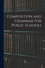 Composition and Grammar for Public Schools