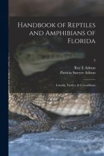 Handbook of Reptiles and Amphibians of Florida: Lizards, Turtles, & Crocodilians; 2