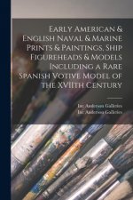 Early American & English Naval & Marine Prints & Paintings, Ship Figureheads & Models Including a Rare Spanish Votive Model of the XVIIth Century