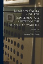 Lebanon Valley College Supplementary Report of the Finance Committee; June 1938, v. 27