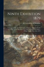 Ninth Exhibition 1879 [microform]