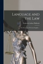 Language and the Law: the Semantics of Forensic English. --