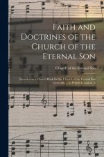 Faith and Doctrines of the Church of the Eternal Son