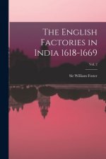 The English Factories in India 1618-1669; Vol. 2