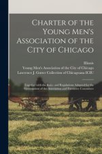 Charter of the Young Men's Association of the City of Chicago