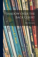 Shadow Over the Back Court