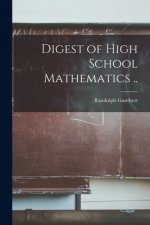 Digest of High School Mathematics ..
