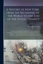 History of New York, From the Beginning of the World to the End of the Dutch Dynasty