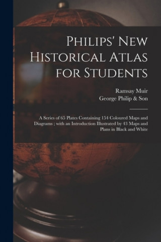 Philips' New Historical Atlas for Students