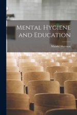Mental Hygiene and Education
