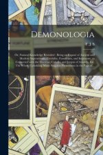Demonologia; or, Natural Knowledge Revealed