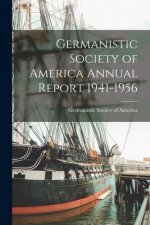 Germanistic Society of America Annual Report 1941-1956
