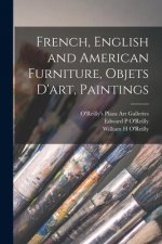 French, English and American Furniture, Objets D'art, Paintings