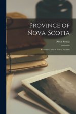 Province of Nova-Scotia [microform]: Revenue Laws in Force, in 1802
