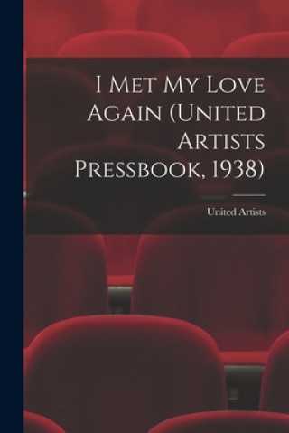 I Met My Love Again (United Artists Pressbook, 1938)