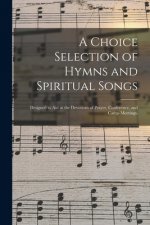 Choice Selection of Hymns and Spiritual Songs