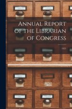 Annual Report of the Librarian of Congress; 1921
