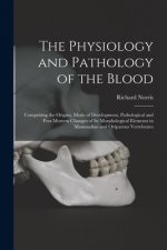 Physiology and Pathology of the Blood
