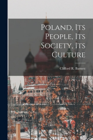 Poland, Its People, Its Society, Its Culture