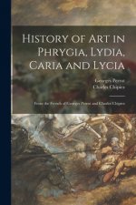History of Art in Phrygia, Lydia, Caria and Lycia