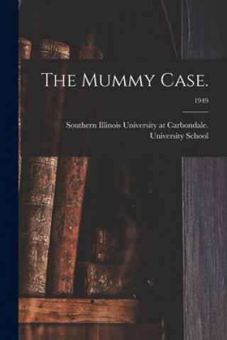 The Mummy Case.; 1949