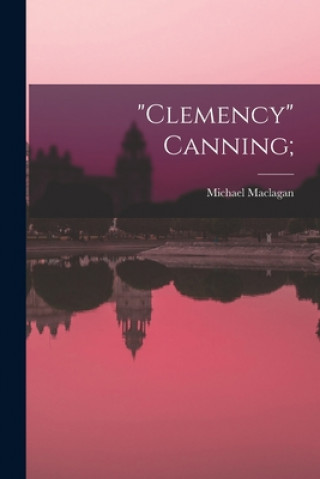 Clemency Canning;