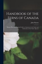 Handbook of the Ferns of Canada [microform]