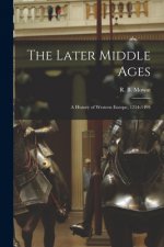 The Later Middle Ages: a History of Western Europe, 1254-1494