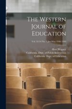 Western Journal of Education; Vol. 52-54 no. 5 Jan-May 1946-1948