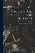 Cyclone red Tag Fence and Products
