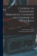 Cooking in Stoneware (casserole Cookery) and Cooking in Paper Bags
